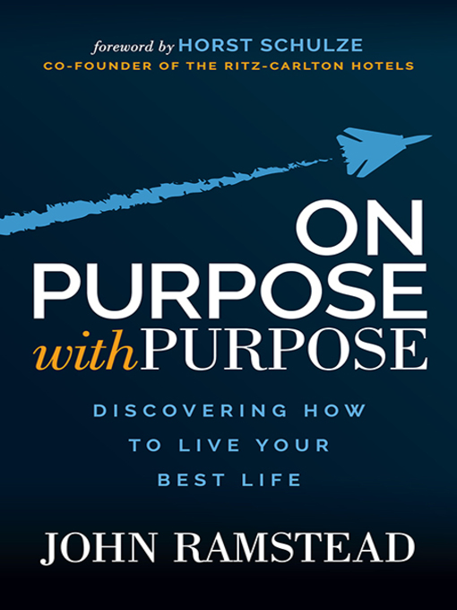 Title details for On Purpose With Purpose by John Ramstead - Available